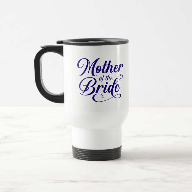 Mother of Bride Travel Mug (Left)