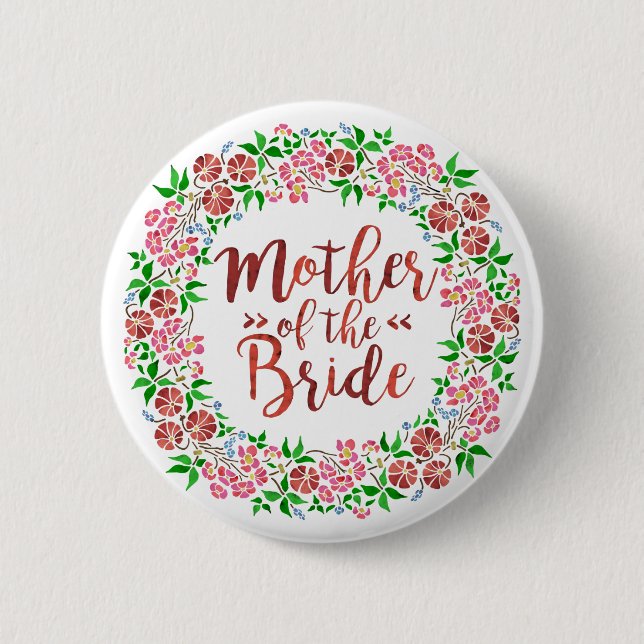 Mother of Bride Wedding Floral Watercolor Pink Button (Front)