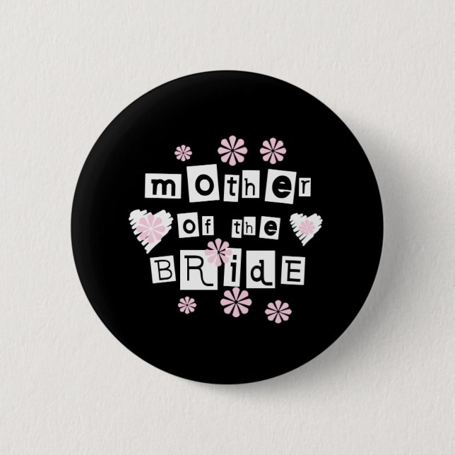 Mother of Bride White on Black Pinback Button (Front)