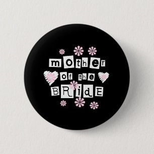 Mother of Bride White on Black Pinback Button