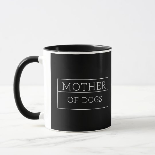 mother of dogs mug