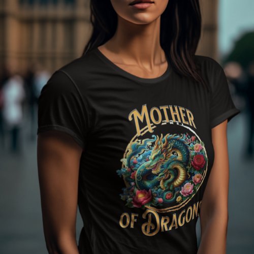 Mother of Dragons Mom and Baby Dragon T_Shirt