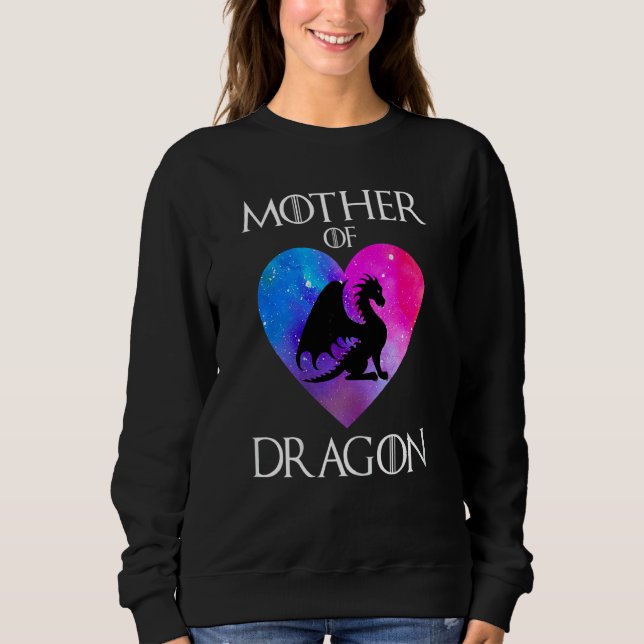 Mother Of Dragons   Mother's Day & Mom Sweatshirt (Front)