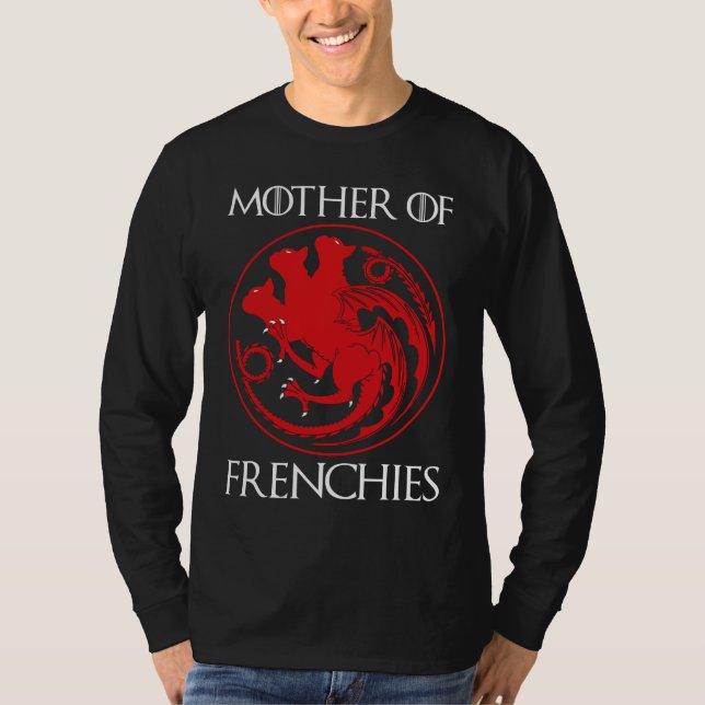 Mother Of Frenchies T-Shirt (Front)