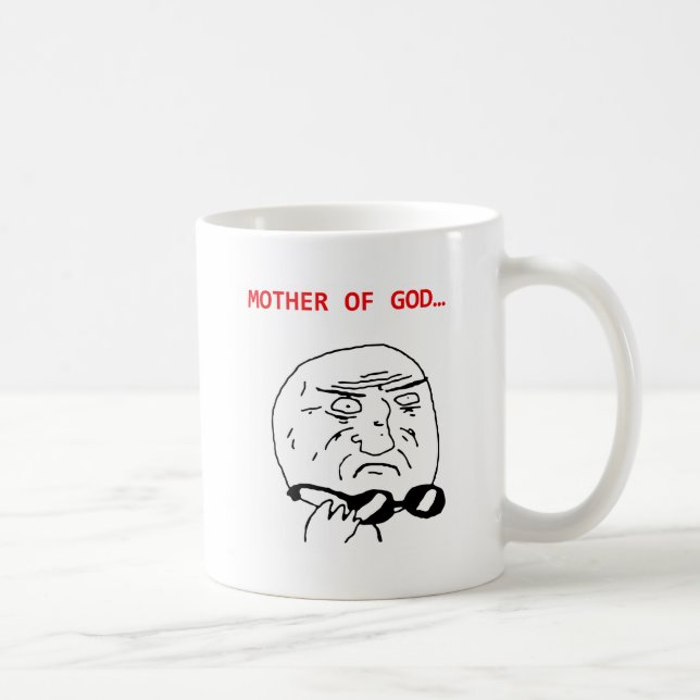 mother of god meme coffee mug (Right)