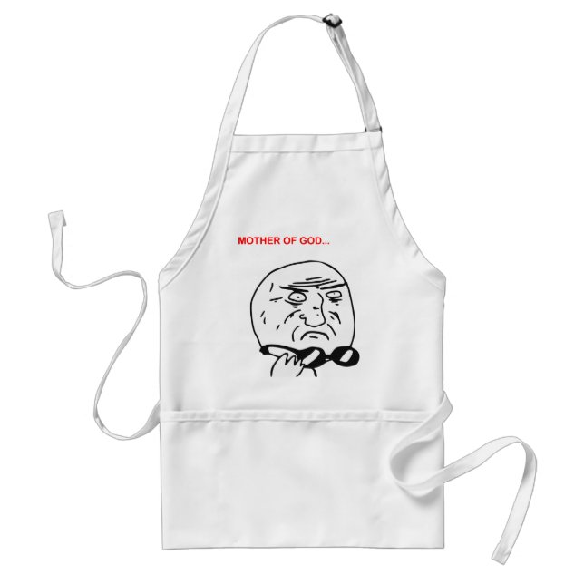 Mother of God Rage Face Comic Meme Adult Apron (Front)