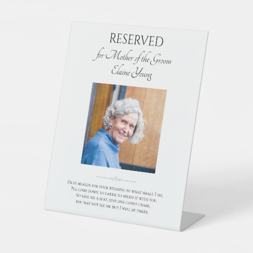 Mother of Groom Photo Save A Seat Memorial Wedding Pedestal Sign