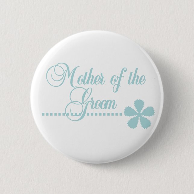 Mother of Groom Teal Elegance Pinback Button (Front)