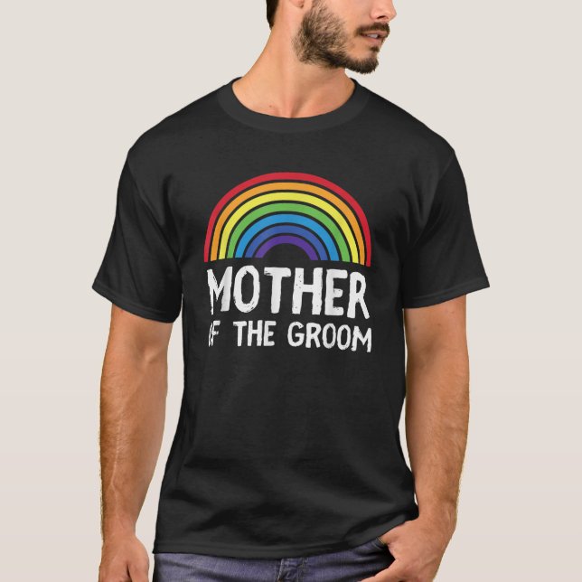 Mother Of Groom Wedding LGBT Mom Gay Bachelor Part T-Shirt (Front)