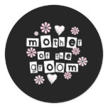 Mother of Groom White on Black Classic Round Sticker