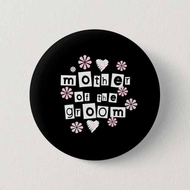 Mother of Groom White on Black Pinback Button (Front)