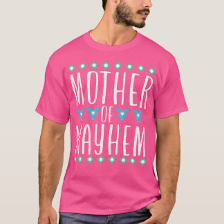 Mother of Mayhem funny T-Shirt