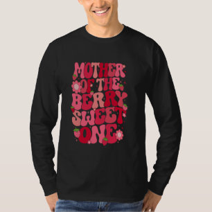 Mother Of The Berry Sweet One Strawberry First Bir T-Shirt