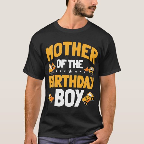 Mother of the Birthday Boy Construction Worker Bda T_Shirt