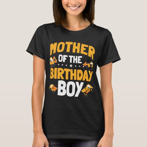 Mother of the Birthday Boy Construction Worker Bda T_Shirt