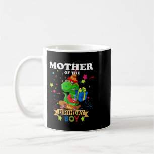 Mother of the Birthday Boy TRex RAWR Dinosaur Birt Coffee Mug