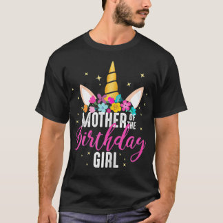 Mother Of The Birthday Girl Mommy Gifts Unicorn T-Shirt