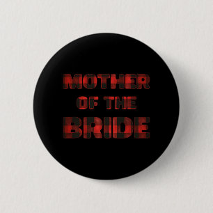 Mother Of The Bride Bachelorette Bridal Shower Buf Button