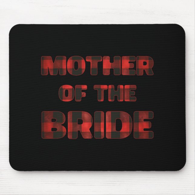 Mother Of The Bride Bachelorette Bridal Shower Buf Mouse Pad (Front)