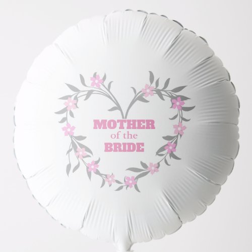 Mother of the Bride Balloon