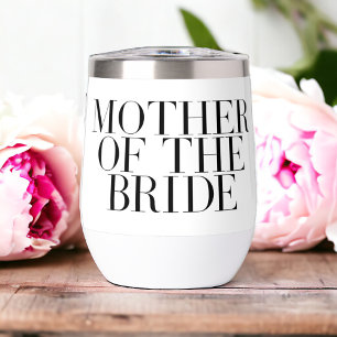 Mother of the Bride Black Modern Elegant Custom  Thermal Wine Tumbler