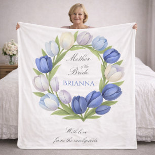 Mother of the Bride Blue Tulips Wedding Gift   Fleece Blanket
