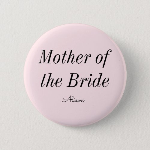 Mother of the Bride Blush Pink  Button