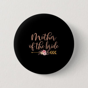 Mother Of The Bride Bridal Shower Gift Wedding Par Button