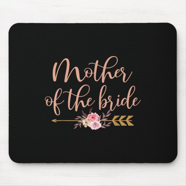 Mother Of The Bride Bridal Shower Gift Wedding Par Mouse Pad (Front)