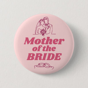 Mother of the Bride Bridal Shower Wedding Party Button
