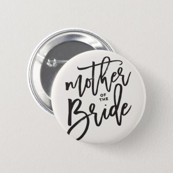 Mother Of The Bride Brush Wedding Bridal Party Pinback Button by fatfatin_blue_knot at Zazzle
