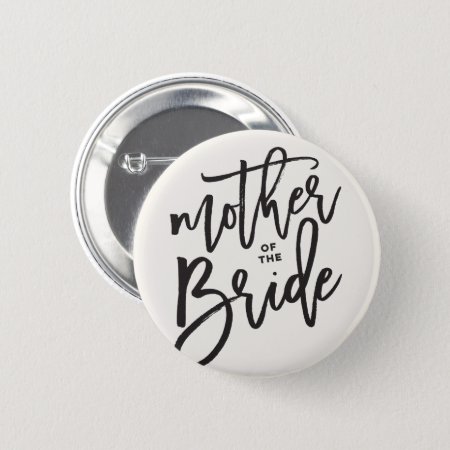 Mother Of The Bride Brush Wedding Bridal Party Pinback Button