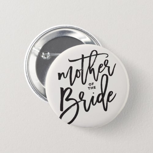 Mother Of The Bride Brush Wedding Bridal Party Pinback Button