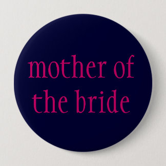 "mother of the bride" button