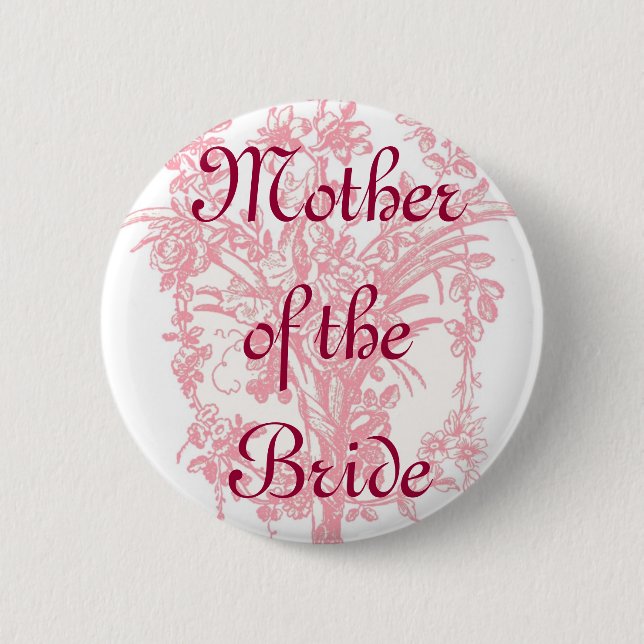 Mother of the Bride button on pink floral print (Front)