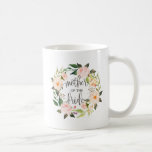 Mother of the Bride, Calligraphy, Floral Wreath-2 Coffee Mug