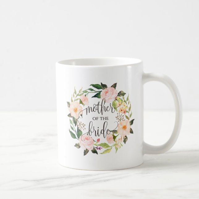 Mother of the Bride, Calligraphy, Floral Wreath-2 Coffee Mug (Right)