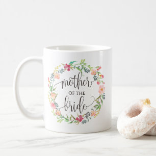 Mother of the Bride, Calligraphy, Floral Wreath-4 Coffee Mug