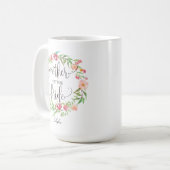 Mother of the Bride, Calligraphy, Floral Wreath-6 Coffee Mug (Front Left)