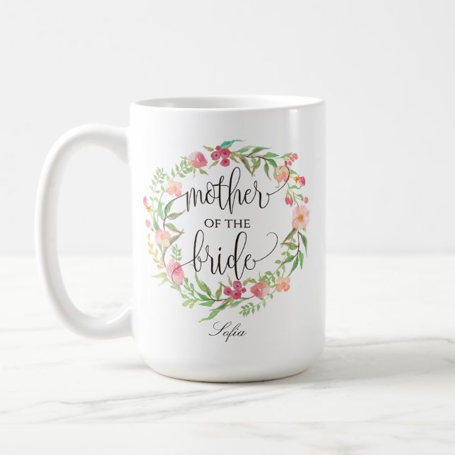 Mother of the Bride, Calligraphy, Floral Wreath-6 Coffee Mug (Left)