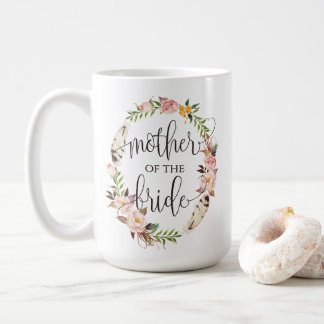 Mother of the Bride, Calligraphy, Floral Wreath-7 Coffee Mug