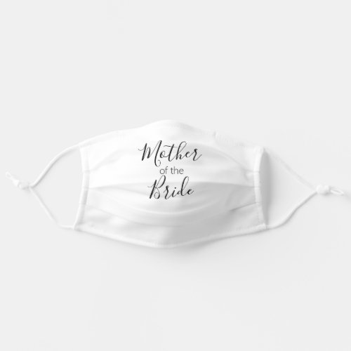 Mother of the Bride Calligraphy Simple White Black Adult Cloth Face Mask