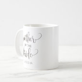 Mother of the Bride Calligraphy Wedding Gift Coffee Mug (Front Left)