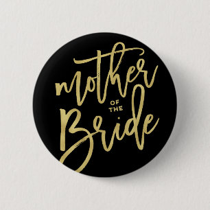 Mother Of The Bride Chic Gold Bridal Party Wedding Button