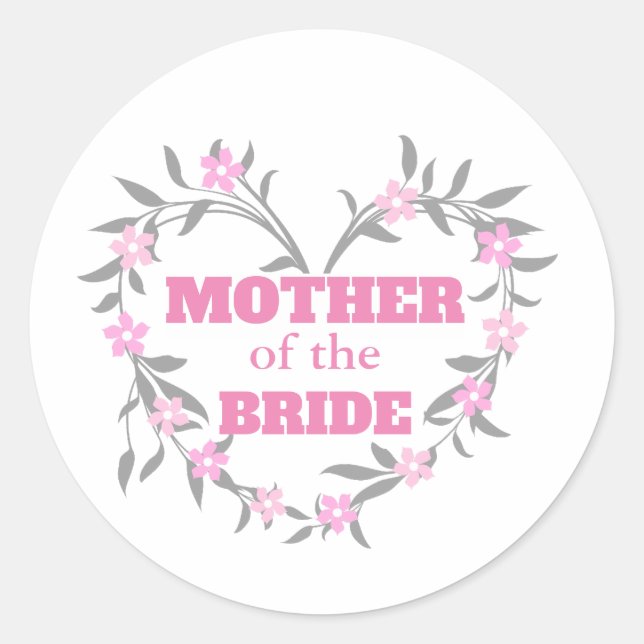 Mother of the Bride Classic Round Sticker (Front)