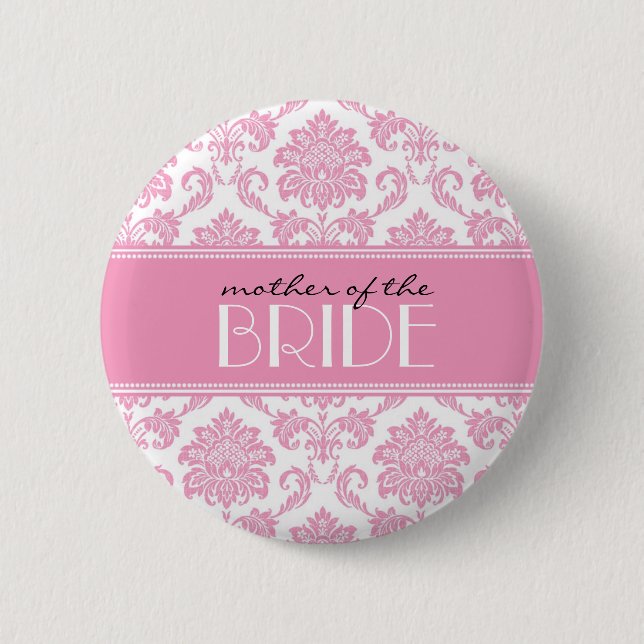 Mother Of The Bride Damask Button in Pink (Front)