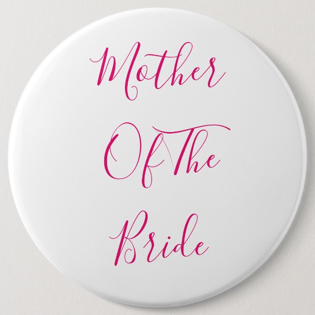 Mother Of The Bride Elegant Gift Pink Cute Button (Front)