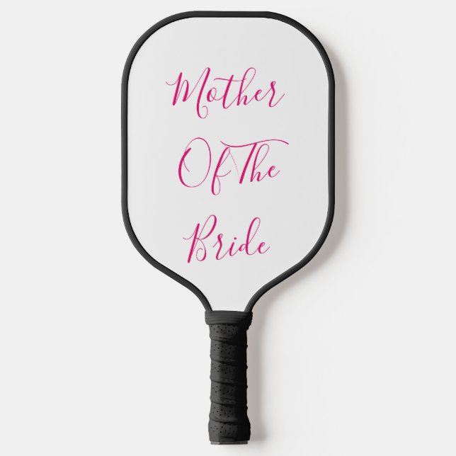 Mother Of The Bride Elegant Gift Wedding Favor  Pickleball Paddle (Front)