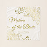 Mother of the Bride Elegant Gold Filigree Wedding Scarf<br><div class="desc">This beautiful chiffon scarf is designed as a wedding gift or favor for the Mother of the Bride. Designed to coordinate with our Gold Foil Elegant Wedding Suite, it features a gold faux foil floral filigree border with elegant script lettering reading "Mother of the Bride" as well as a place...</div>