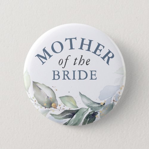 Mother of the Bride _ Elegant Greenery Gold Leaves Button